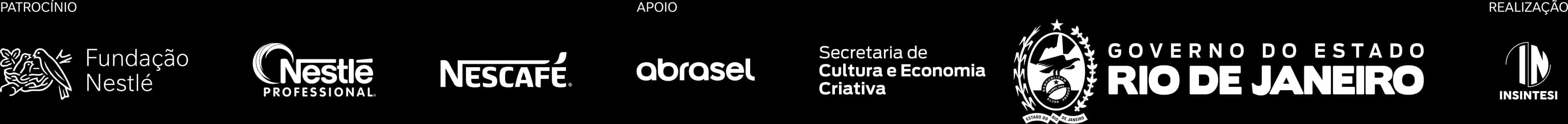 Patrocínio: Fundação Nestlé, Nestlé Professional, Nescafé | Apoio: Abrasel, Programa Yocuta, Jovens Baristas, Secretaria de Cultura e Economia Criativa, Governo do Estado do Rio de Janeiro | Realização: (IN)Sintesi