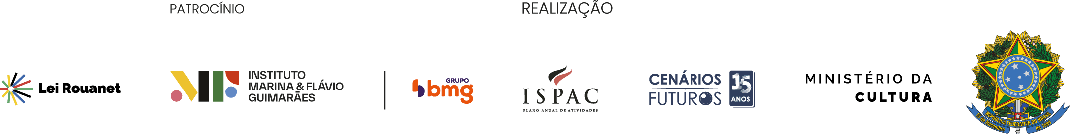 Patrocínio: Instituto Marina & Flávio Guimarães e Bmg. Realização: ISPAC, Cenários Futuros e Ministério da Cultura — Lei Rouanet