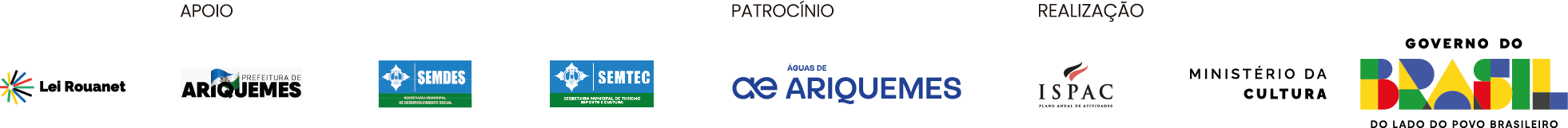 Patrocínio: Águas de Ariquemes / AEGEA | Apoio: Prefeitura Municipal de Ariquemes | Realização: ISPAC, Ministério da Cultura, Governo Federal